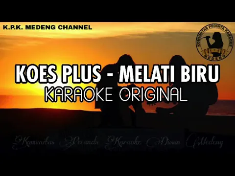 Download MP3 Koes Plus - Melati Biru Karaoke Original