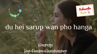 Download SARUP//////// BY RAM SUCHIANG////////// VIDEO LYRIC #worldcoren #suchiang #ram #viral #ramsuchiang MP3