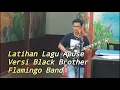 Download Lagu Latihan Lagu Apuse - Versi Black Brother - Flamingo Band