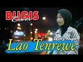 Download Lagu Lagu Bugis Pilihan , Lao Tenrewe - Leony Angel Cover ||| Lagu Bugis Cover - Cover Lagu Bugis Terbaru