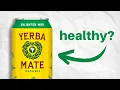 What is Yerba Mate really