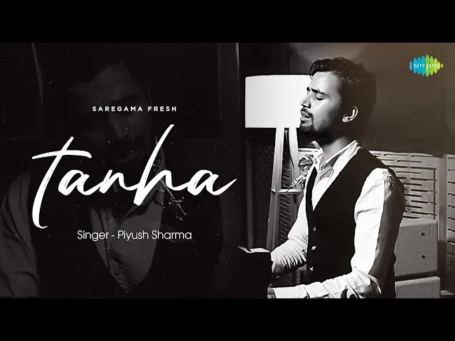 Tanha - Piyush Sharma (Hindi song)