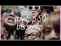 my top 50 bts songs