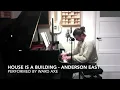 House is a building - Anderson East _ performed by Ward Axe