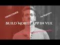 Create Mobile Application in Vue Ionic and Capacitor
