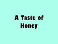 A Taste of Honey Boogie Oogie Oogie Lyrics
