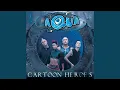 Download Lagu Cartoon Heroes (Iti’s Soda Club Mix)