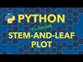 Python Stem and Leaf Plot