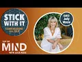 STICK WITH IT Life Coach Jody Moore Gets Some Tough Feedback Top of Mind