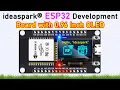 IdeaSpark ESP32 Development Board with 0 96 Inch OLED Display CH340 WiFi BLE