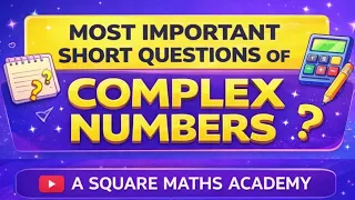 Complex Numbers Most Important Questions Inter Maths IIA 4 Marks asquaremathsacademy