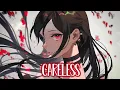 Download Lagu Nightcore - NEFFEX - Careless (Lyrics)
