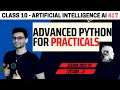 Class 10 AI Practicals ONE SHOT Artificial Intelligence 417 Advanced Python CBSE 2024 Aakash
