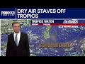 Quiet Atlantic Dry air staves off tropics