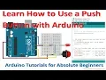 4 - Using a Push Button with Arduino Arduino for Beginners Tutorial