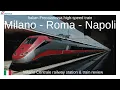 From Milan via Rome to Napoli on a Frecciarossa high-speed train Milano Centrale train review