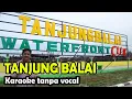 Download Lagu Tanjung balai karaoke - lagu melayu 2 dimensi