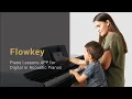 Learn to Play the Piano with Flowkey