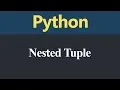 Nested Tuple in Python Hindi