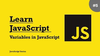 Learn JavaScript - Variables in JavaScript