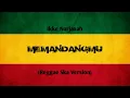 Download Lagu MEMANDANGMU || IKKE NURJANAH || REGGAE SKA VERSION - BY IKYBALA