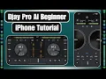 Djay Pro AI Beginner iPhone Tutorial