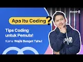 Apa Itu Coding Tips Coding untuk Pemula Kamu Wajib Banget Tahu