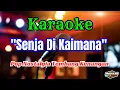 Download Lagu SENJA DI KAIMANA KARAOKE POP NOSTALGIA TEMBANG KENANGAN || AUDIO JERNIH HQ