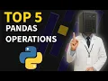 Top 5 Pandas DataFrame Techniques Every Analyst Must Know