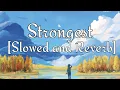 Download Lagu Strongest [Slowed and Reverb]|Ina Wroldsen \u0026 Alan walker