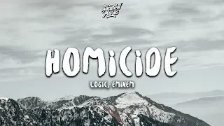 Logic, Eminem- Homicide (Lyrics)