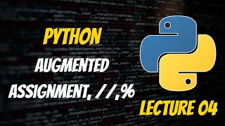 Mastering Augmented Assignment Operators and in Python