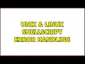 Unix Linux Shellscript Error handling 2 Solutions