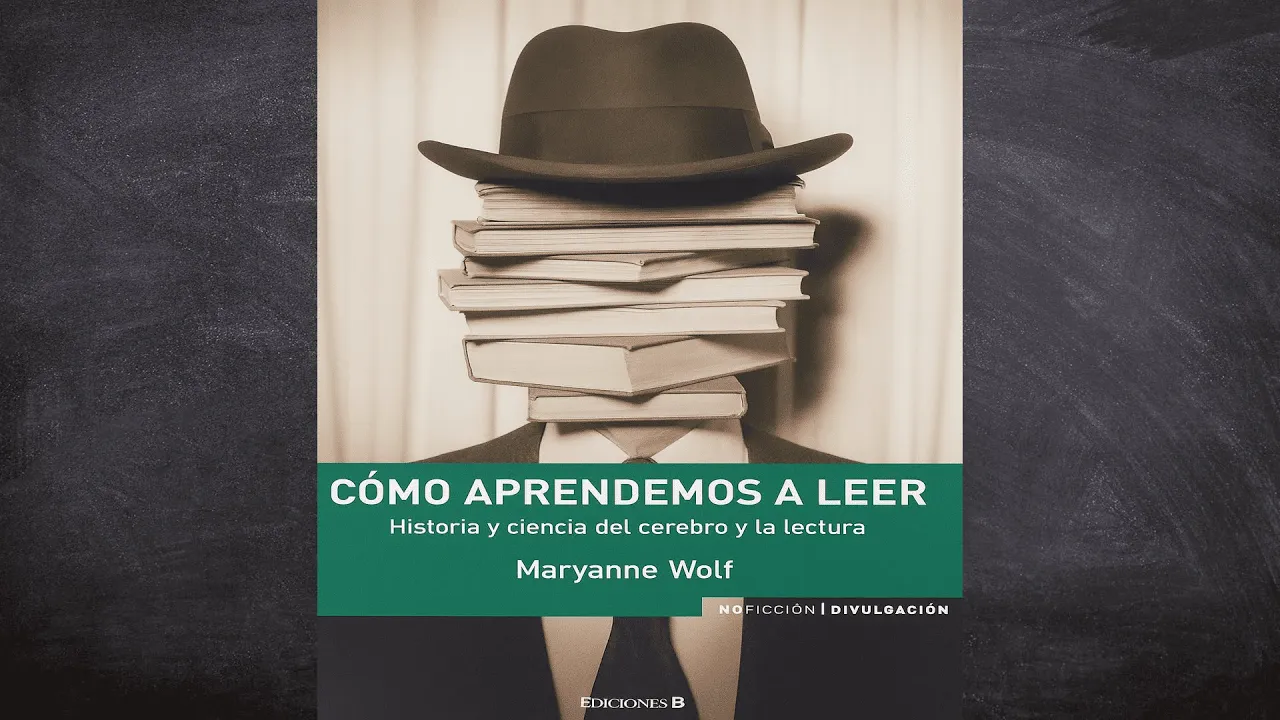 Podcast- CÓMO AMPRENDEMOS A LEER (Maryanne Wolf)