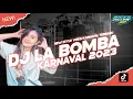 Lagu DJ La Bomba Vibes Karnaval 2023 (Ricko Pillow Remix)
