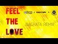 Private Ryan | Freetown Collective | Feel the love (Bachata Remix) | BrucetheProduce remix.