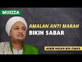 Download Lagu Inilah Amalan Sabar Dari Hawa Nafsu Amarah | Habib Hasan Bin Ismail
