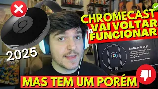 [ATUALIZAÇÃO 11/03] Chromecast vai voltar a funcionar, mas tem um porém.......