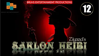 SAKLON HEIBI –(12) Mona | Ziyaad