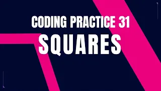 Python Problem SQUARES Coding practice 31 Python Coding Tips Debugging Nxtwave CCBP 4 0