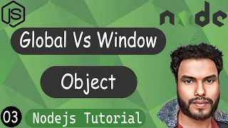 Window VS Global Object in Node JS Node JS Tutorial