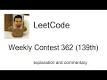 Getting competitive Leetcode Weekly Contest 362 139th with commentary