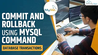 MySQL Data Transaction COMMIT ROLLBACK - Explained MySQL Tutorial