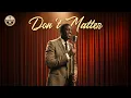 Lagu Akon – “Don’t Matter” (Soul-Blues Rework) | SoulShade Records