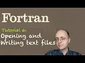 Fortran Tuto 6 Opening and Writing Text Files