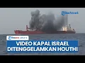 Download Lagu Rekaman Video Angkatan Bersenjata Yaman Sergap Israel, Serang Kapal Magic Seas lalu Ditenggelamkan