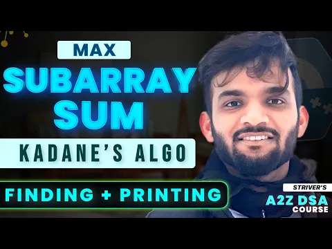 Kadane's Algorithm | Maximum Subarray Sum | Finding and Printing - YouTube thumbnail