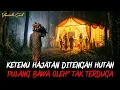 Lagu NIAT NYARI KAYU BAKAR DIHUTAN MALAH KETEMU HAJATAN JIN MUSLIM PULANG BAWA OLEH\