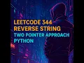DSA LeetCode 344 - Reverse String Two Pointer Approach Python Hindi Crack FAANG