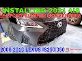 Installing 2021 Lexus 4IS Bumper Conversion on 06-13 2IS IS250 IS350 IS500 Car-Act